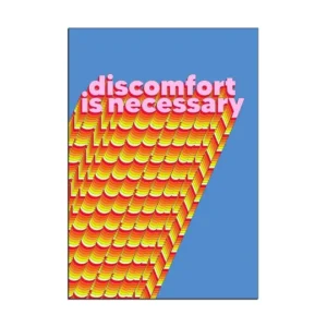 Discomfort is Necessary - a wall poster design for office