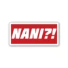 Nani Sticker featuring anime-inspired design, perfect for personalizing laptops, water bottles, and diaries. Made from waterproof PVC material for durability and style.