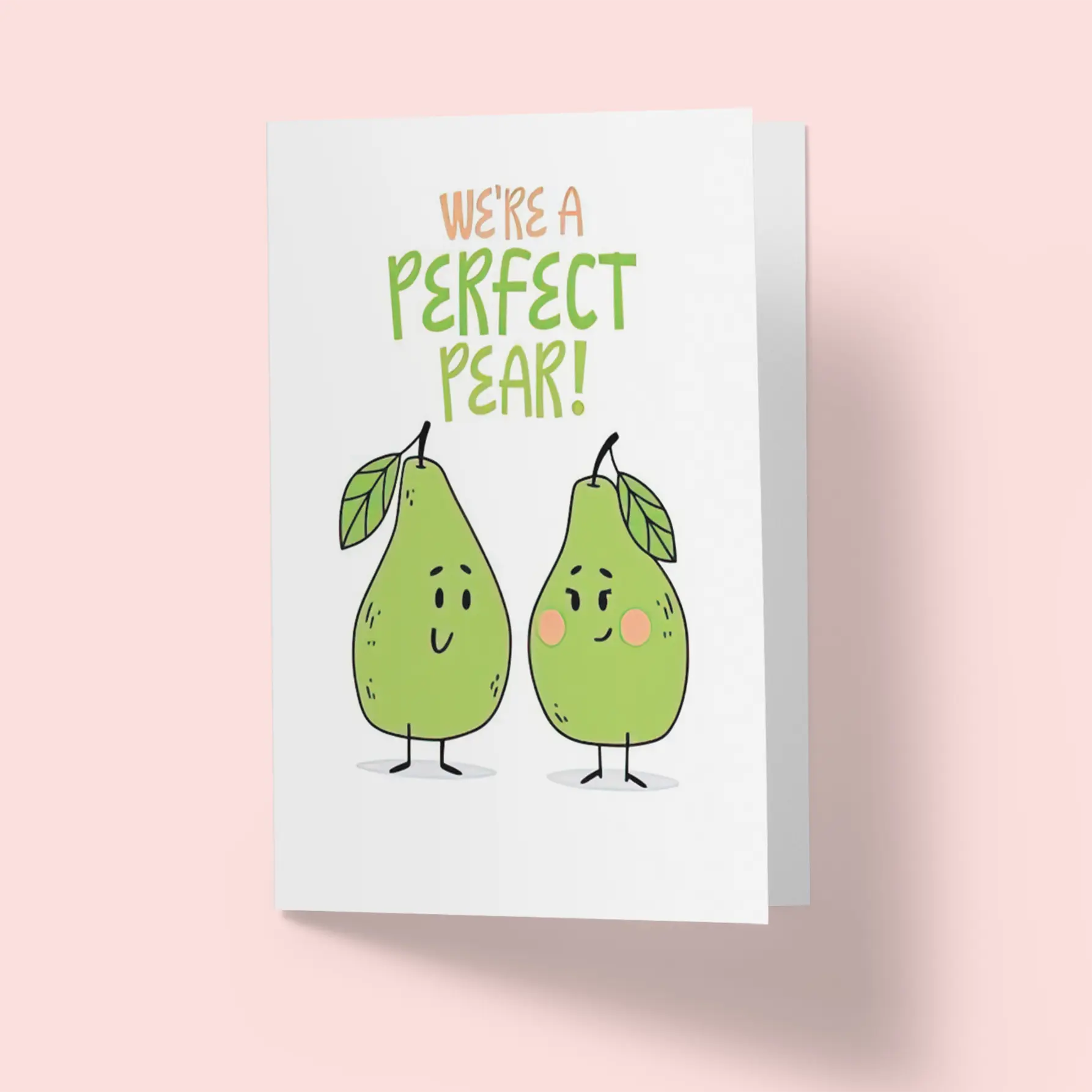 We're a perfect pear Greeting Card