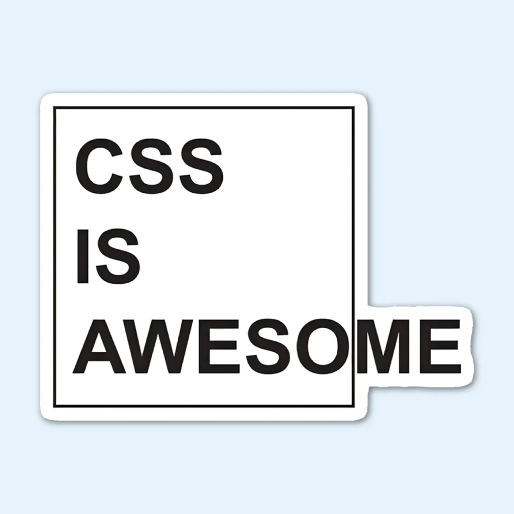 CSS Is Awesome Sticker | Coding Stickers For Laptops and more