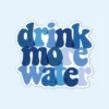A vibrant sticker with the words Drink More Water sticker designed to inspire individuals to increase their water intake.
