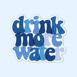 A vibrant sticker with the words Drink More Water sticker designed to inspire individuals to increase their water intake.